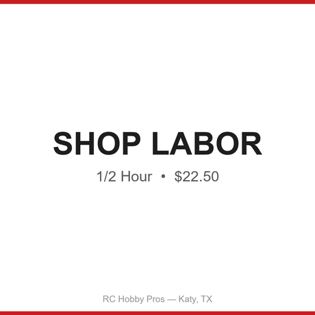 Shop Labor, 1/2 Hour -- RC Hobby Pros