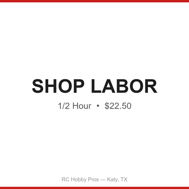 Shop Labor, 1/2 Hour -- RC Hobby Pros
